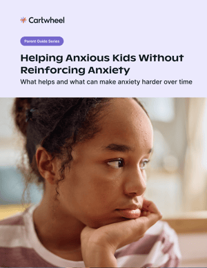 Helping Anxious Kids Without Reinforcing Anxiety - Cover (1)